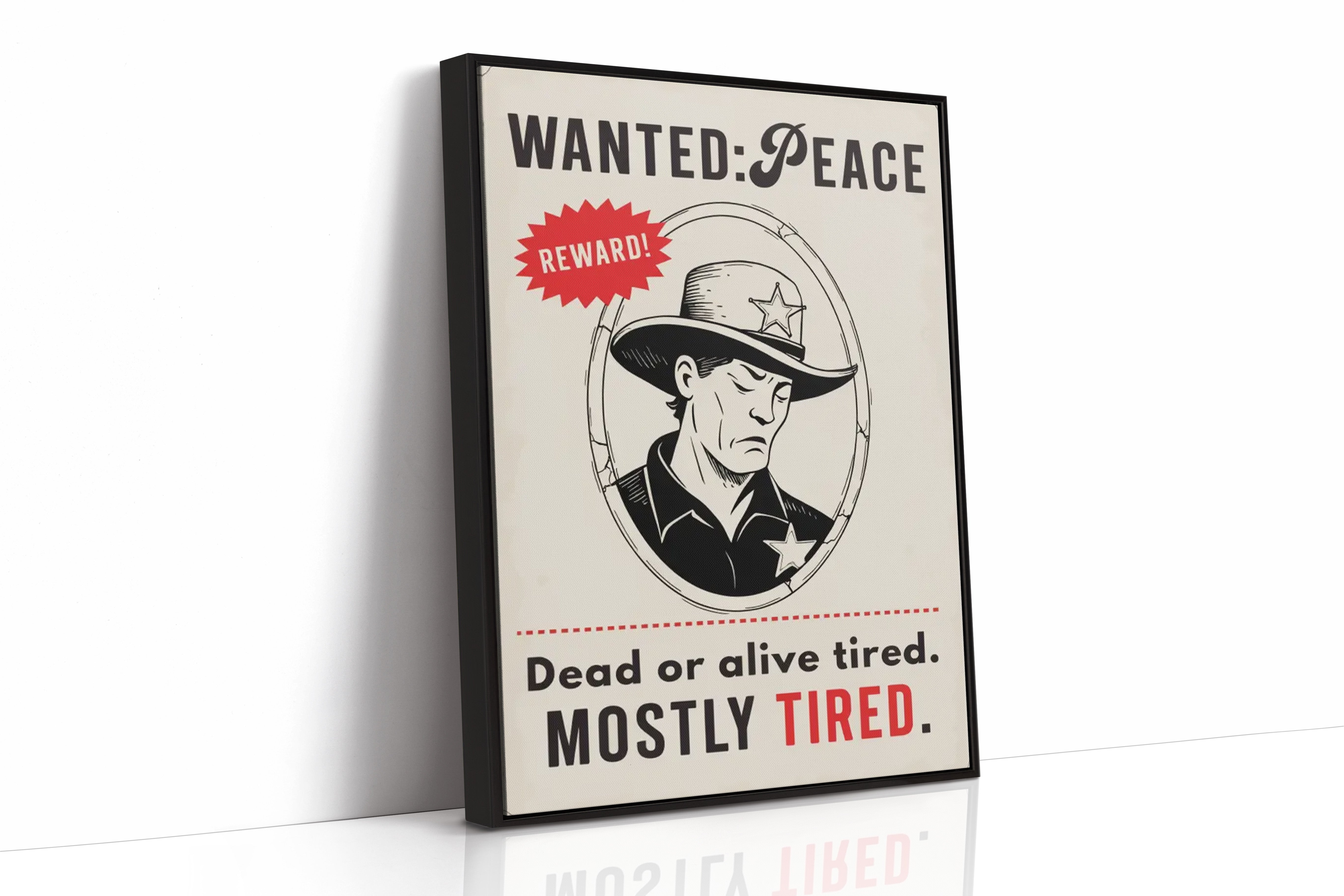 Wanted, Mostly Tired