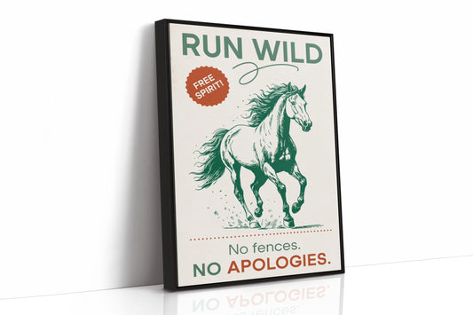 Run Wild, No Apologies