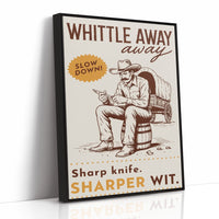 Whittle Away, Sharper Wit