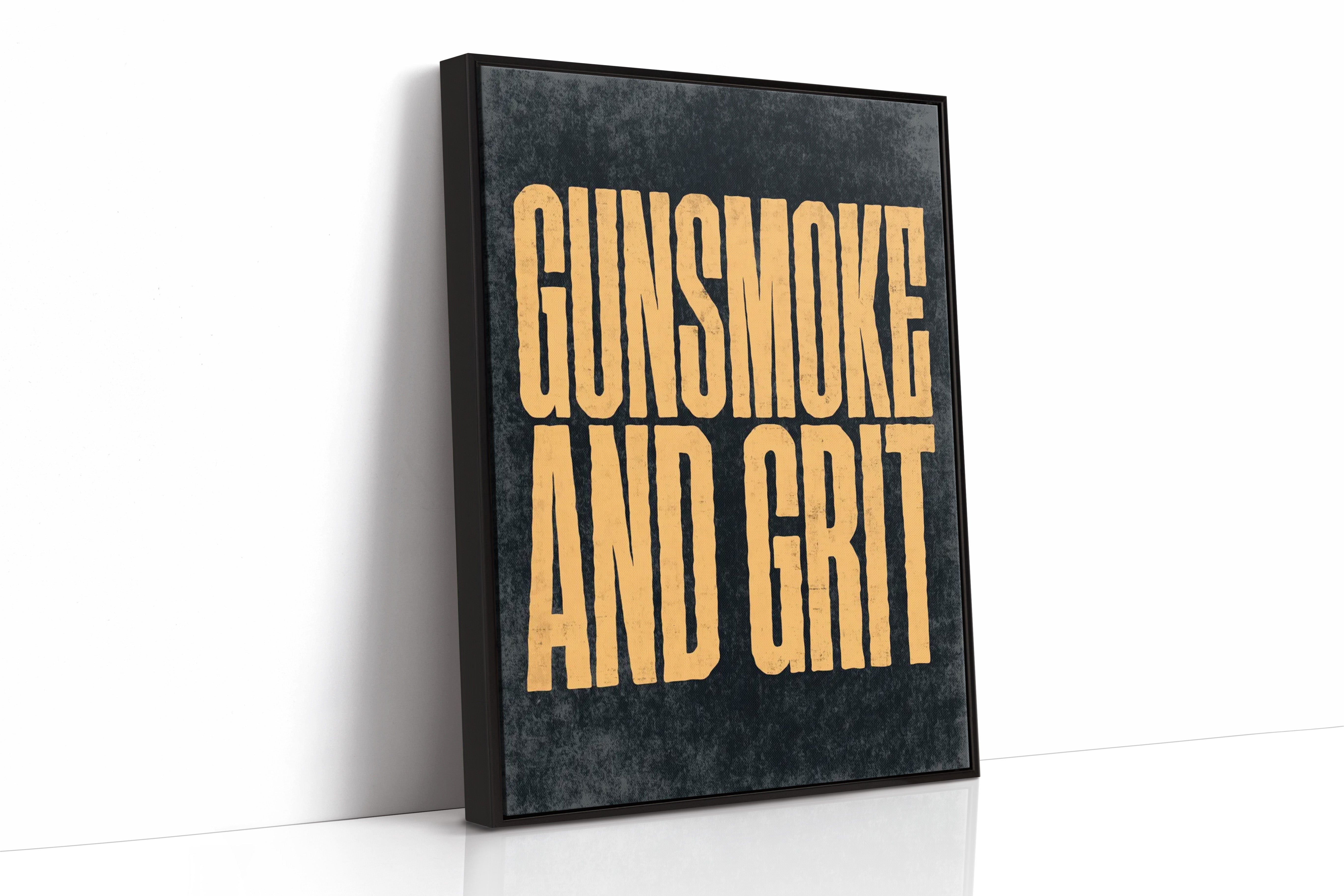 Gunsmoke and Grit