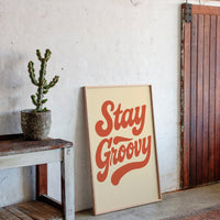 Stay Groovy Retro Typography Print