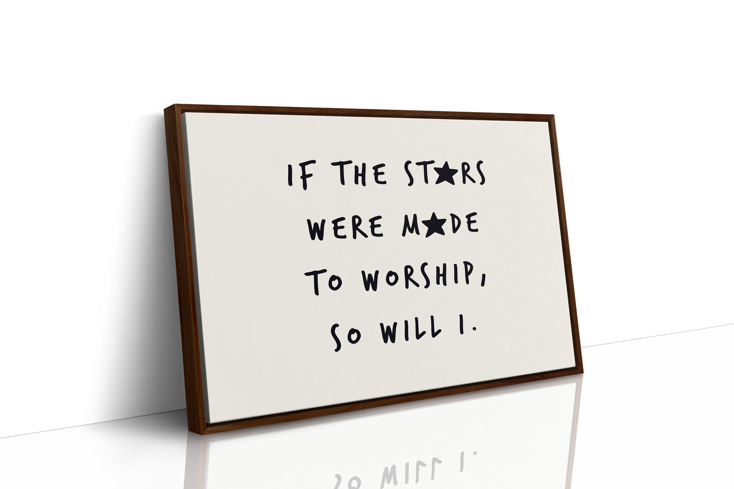 So Will I Worship Stars Print