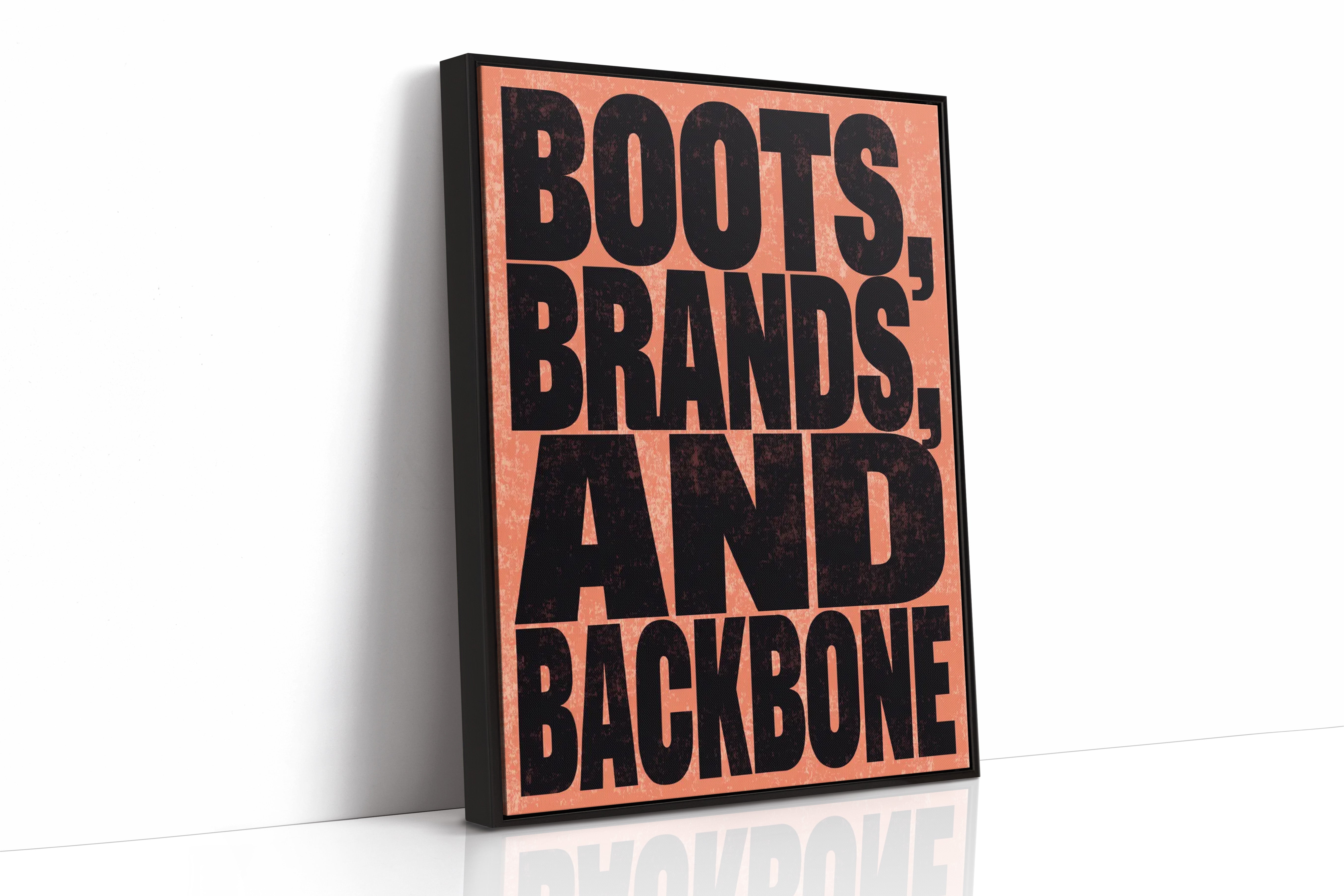 Boots, Brands, and Backbone