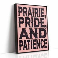 Prairie, Pride, and Patience