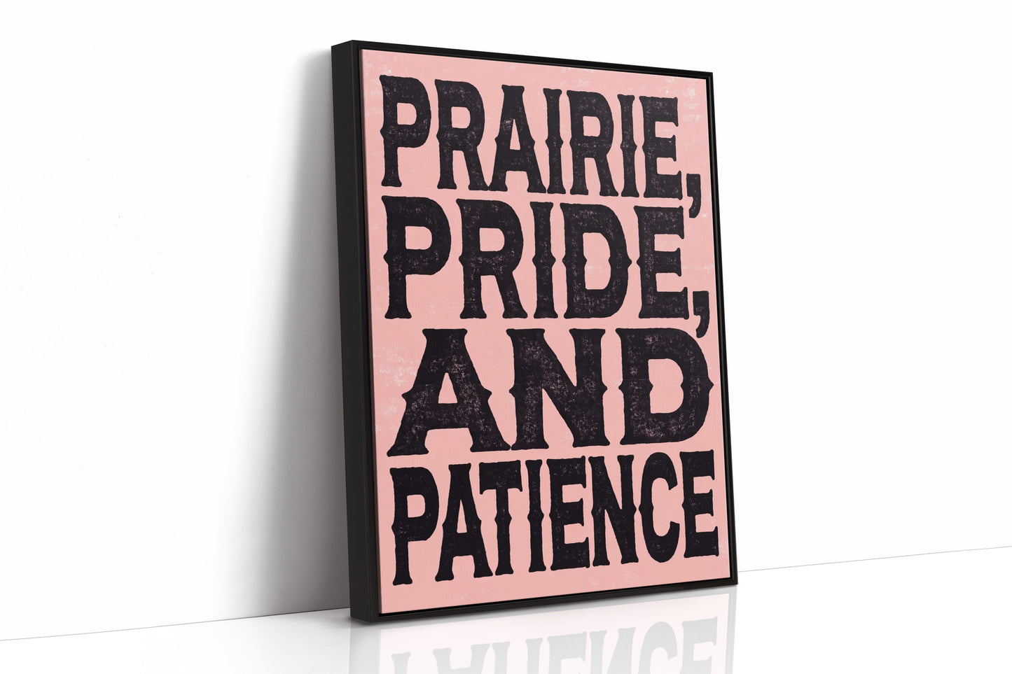 Prairie, Pride, and Patience