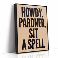 Howdy, Pardner, Sit a Spell