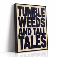 Tumbleweeds and Tall Tales