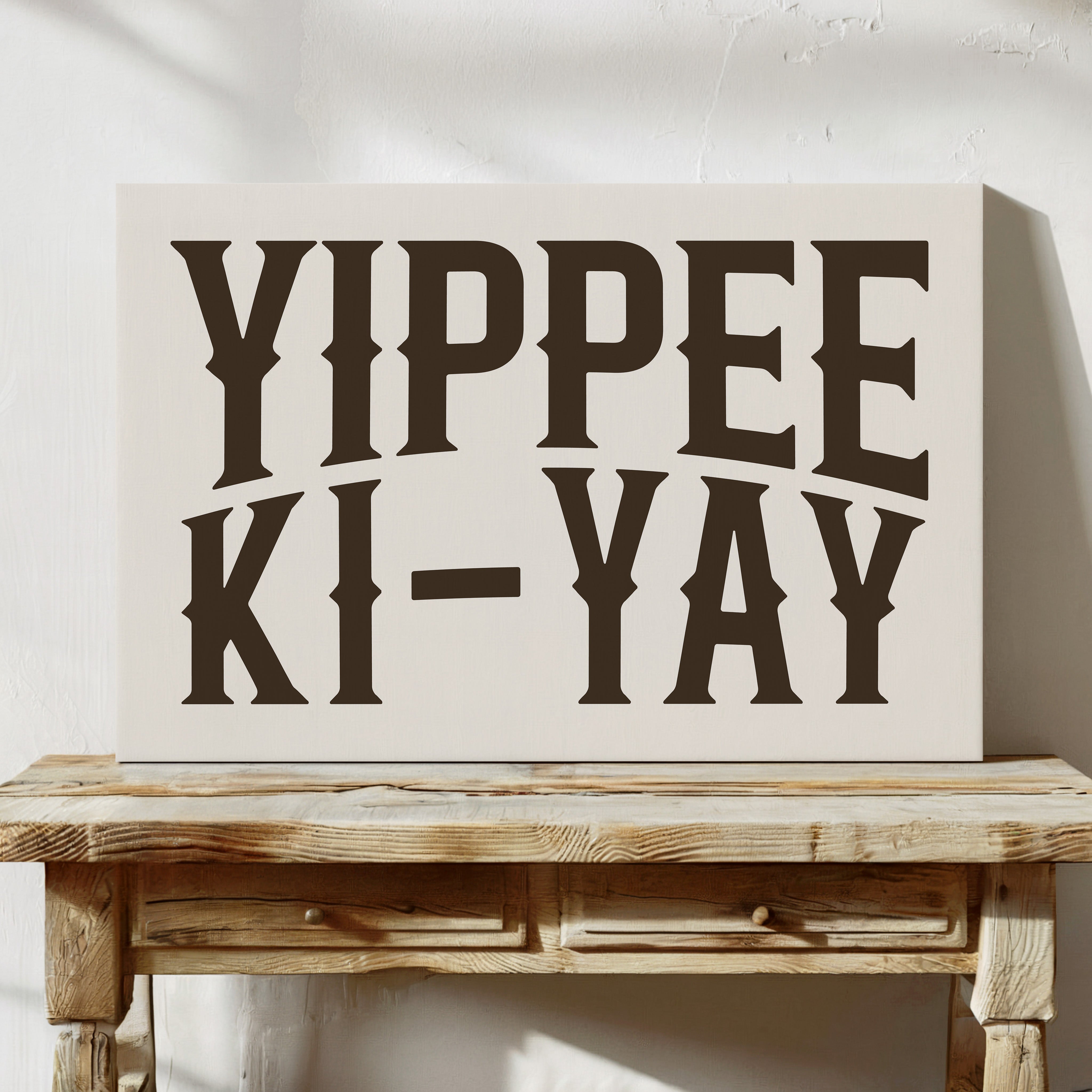 Yippee Ki-Yay Western Typography Print