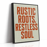 Rustic Roots, Restless Soul