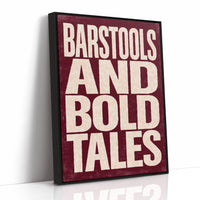 Barstools and Bold Tales