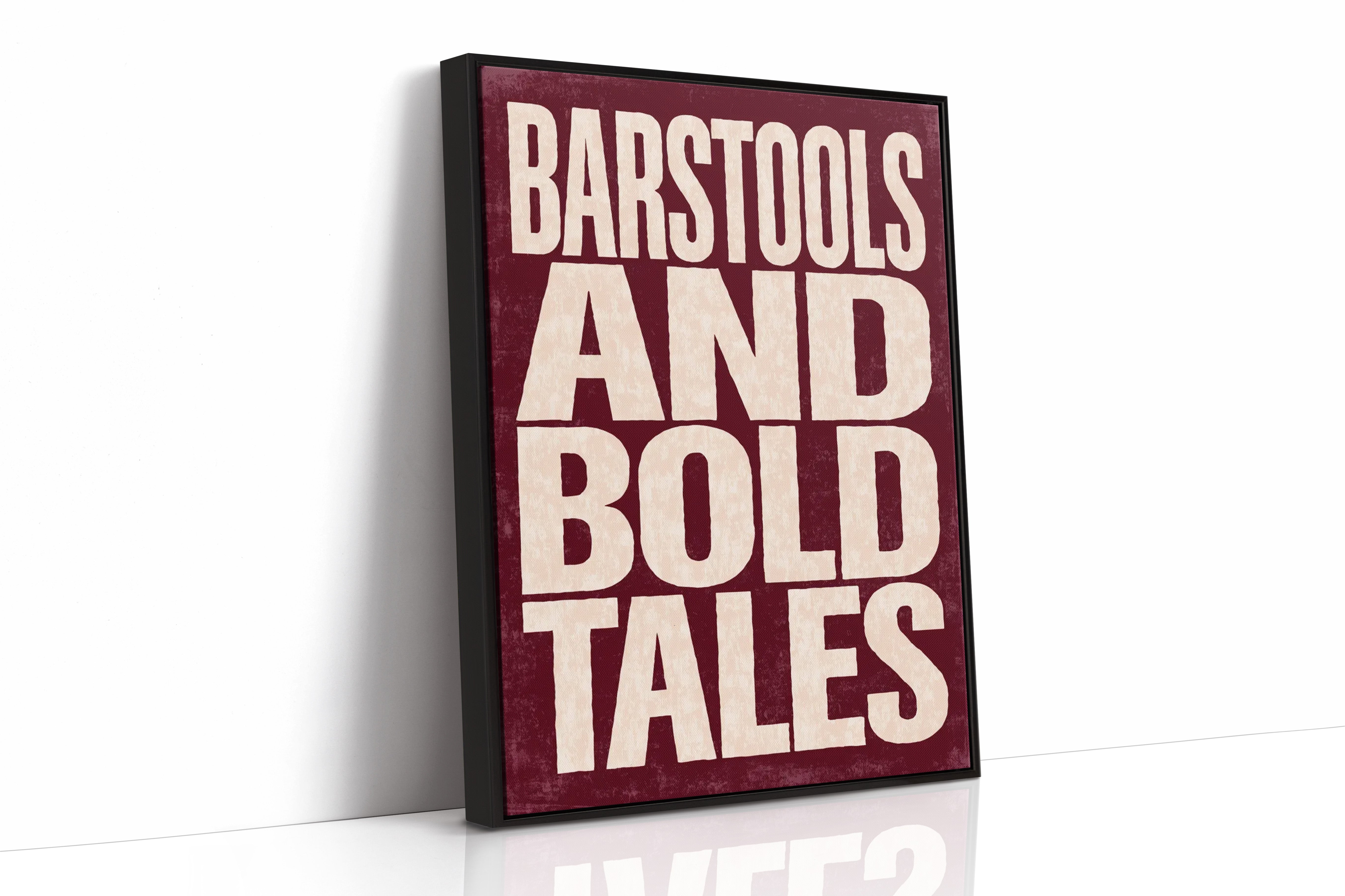 Barstools and Bold Tales