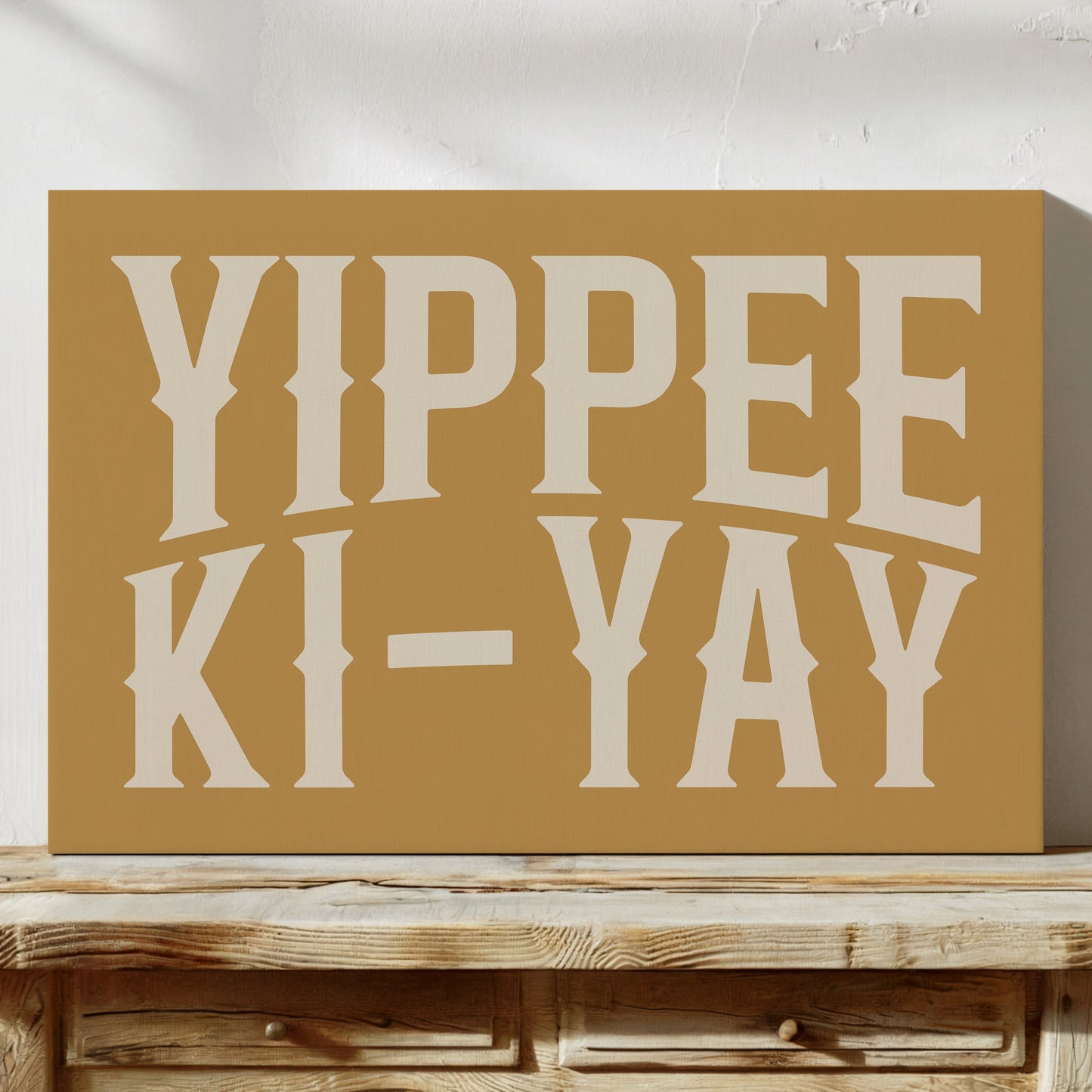 Yippee Ki-Yay Rustic Gold Western Print