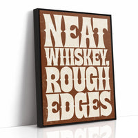 Neat Whiskey, Rough Edges