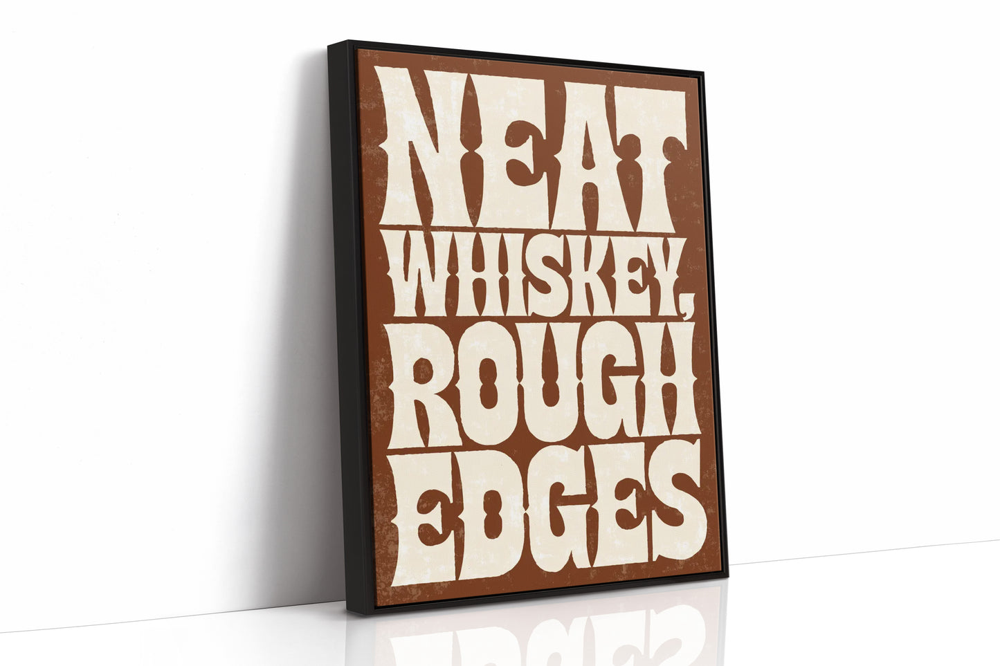 Neat Whiskey, Rough Edges