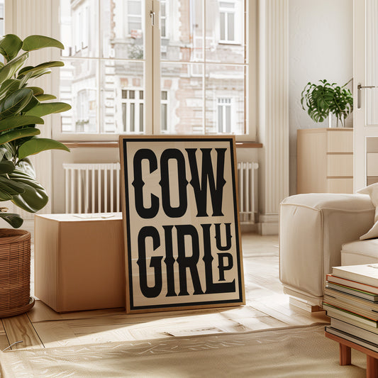 Cowgirl Up Bold Western Spirit Art