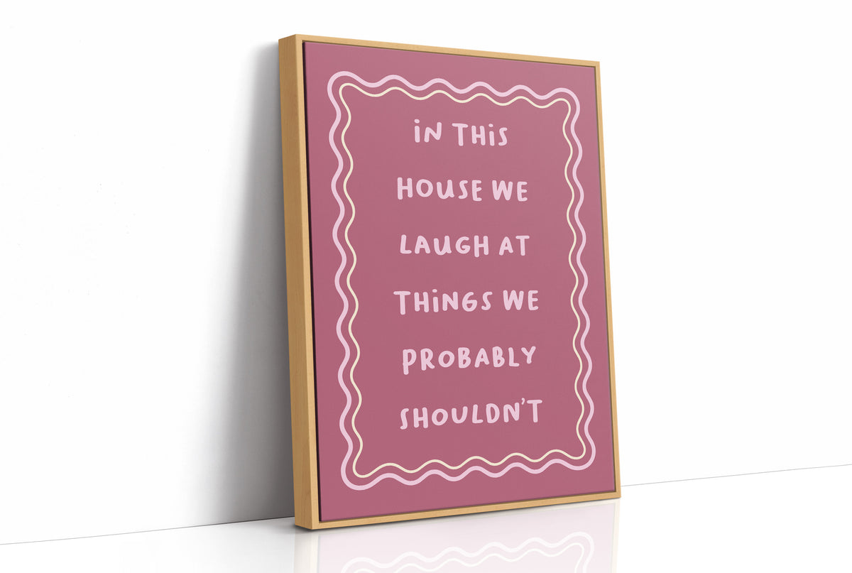 House Rules, Loosely Enforced Giggles