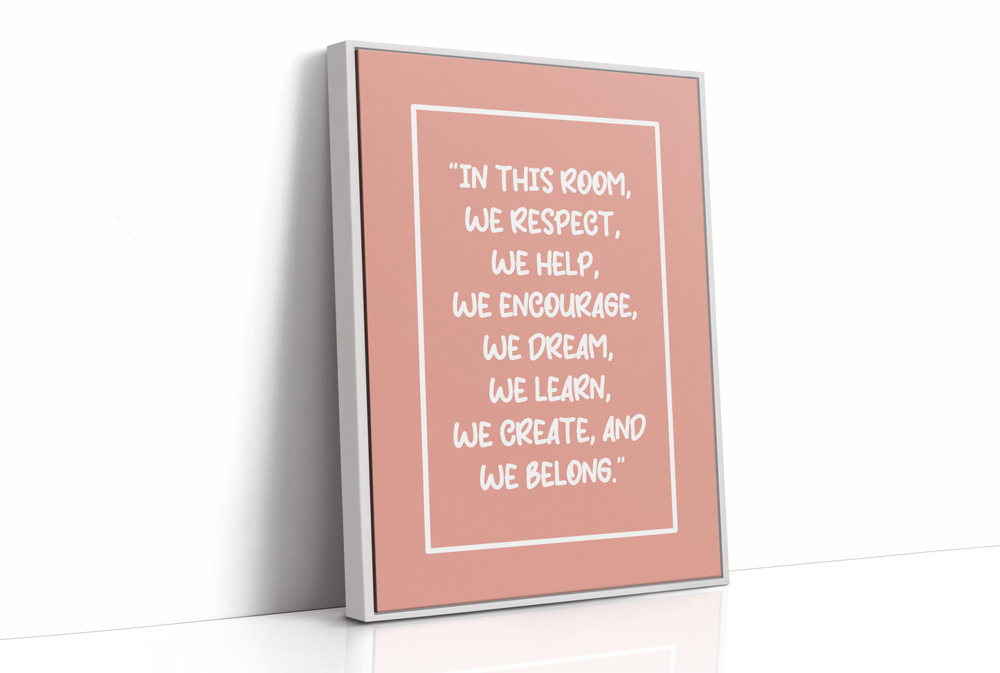 In This Room We Belong Classroom Quote