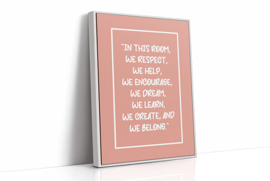 In This Room We Belong Classroom Quote