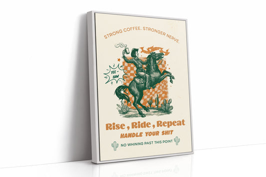 Caffeinated Cowboy's Morning Mantra