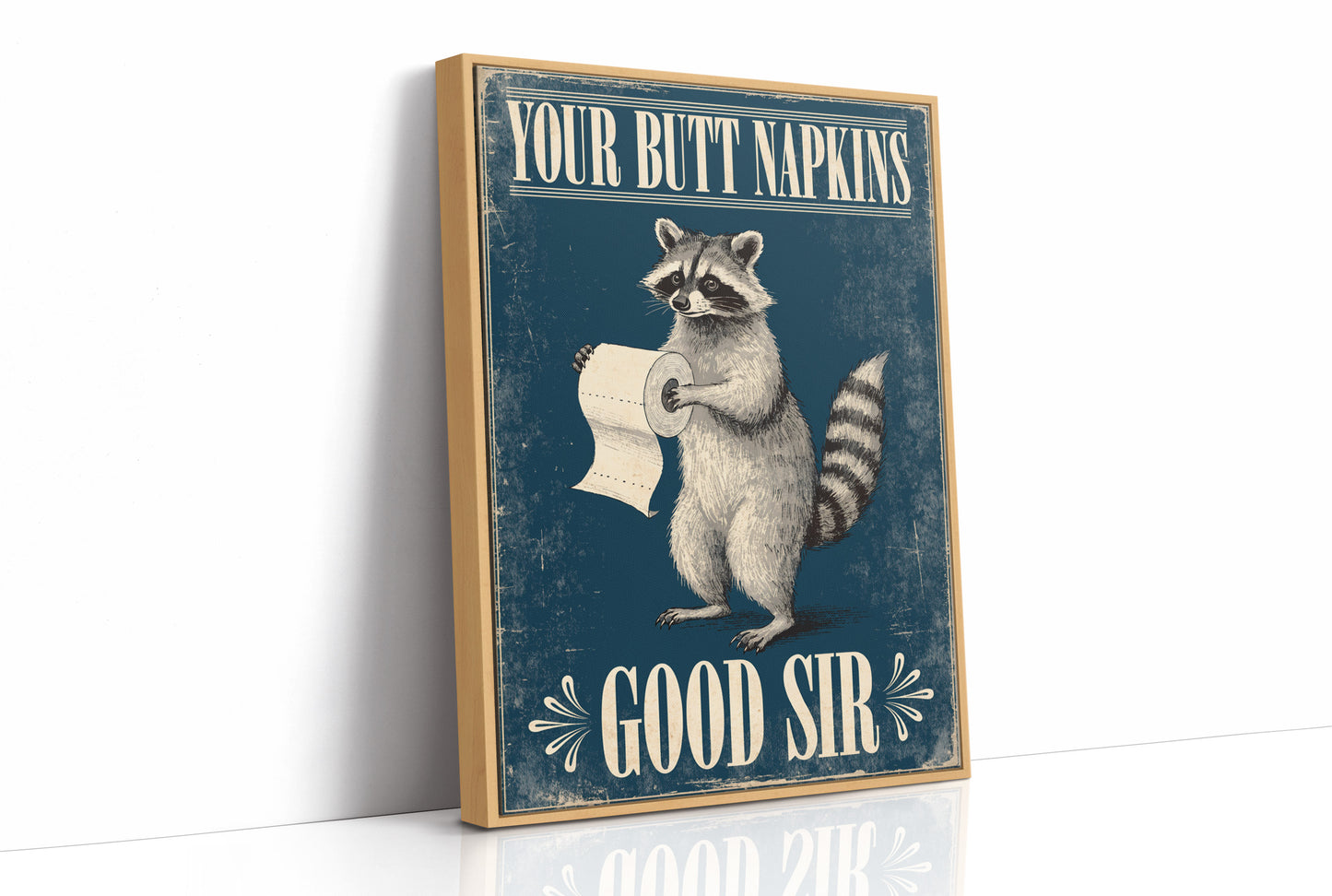 Your Butt Napkins, Good Sir