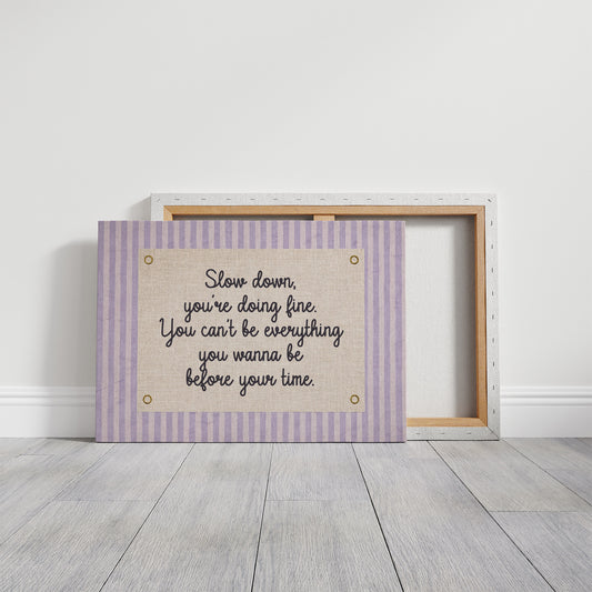 Lavender Statement: Slow Down, You’re Doing Fine