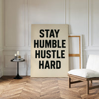 Stay Humble Hustle Hard Quote Print
