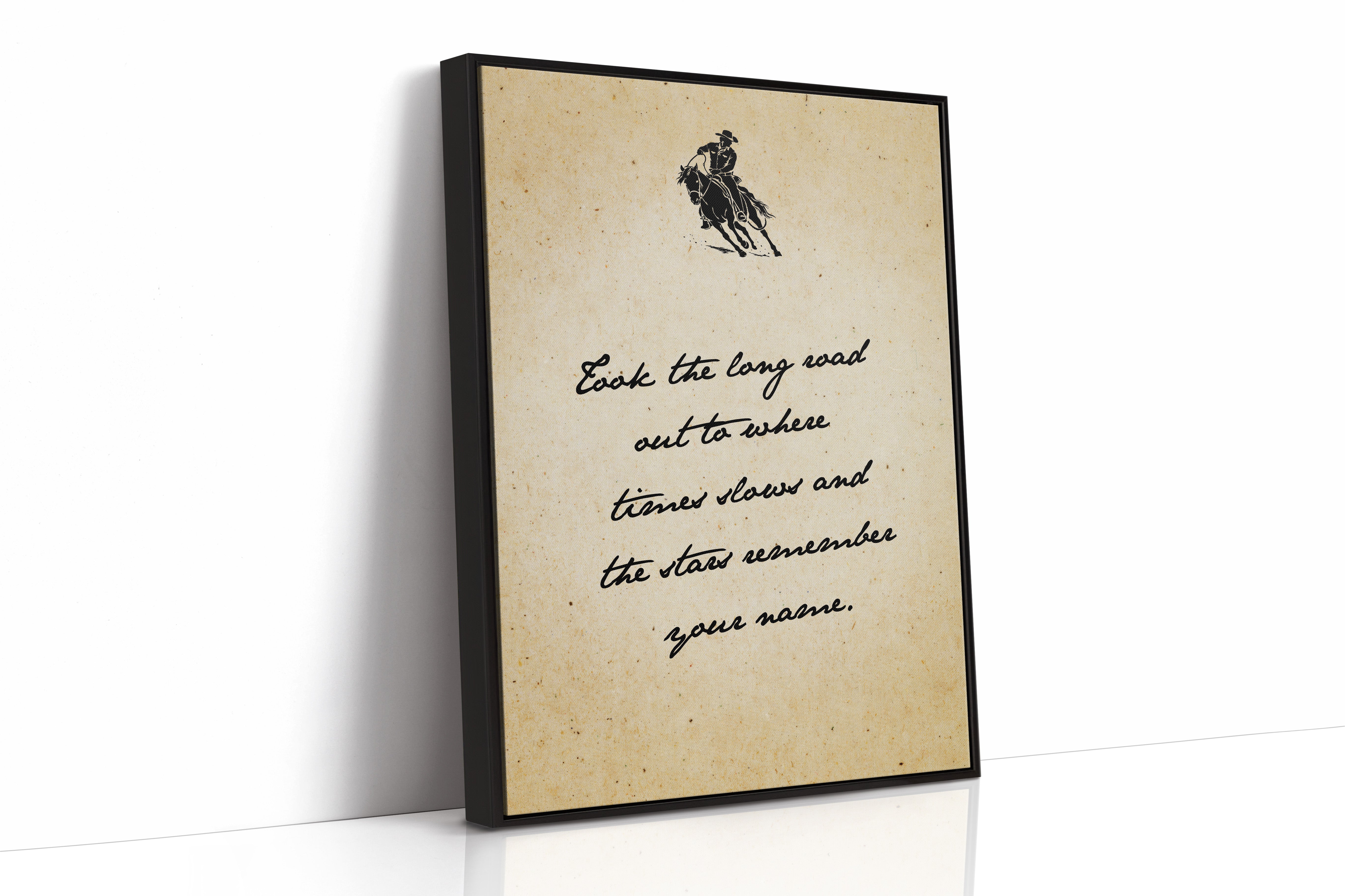 Took the Long Road Out — Classic Cowboy Script Print