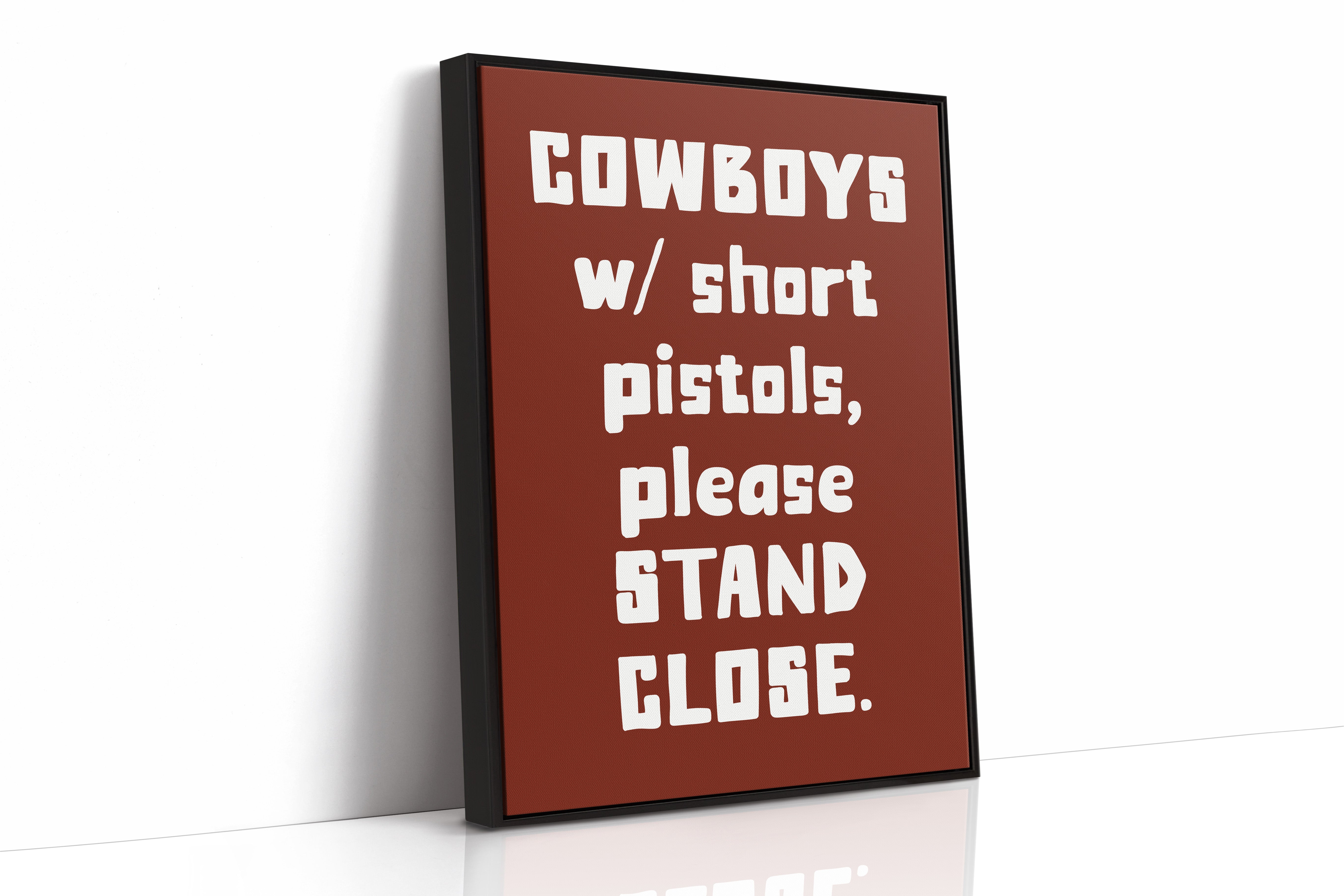 Cowboys Please Stand Close, Bold