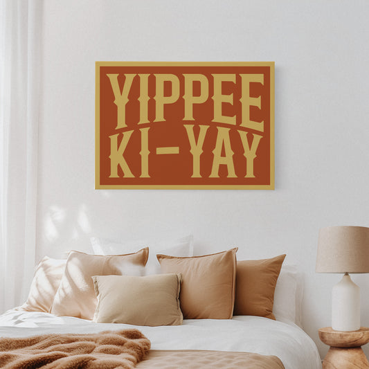 Yippee Ki-Yay Wild West Cheer Poster