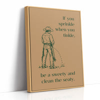 Sprinkle, Tinkle, Clean the Seaty Cowboy