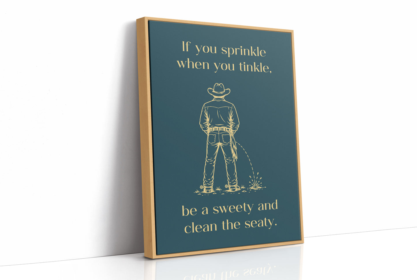 Sprinkle, Tinkle, Clean the Seaty in Teal & Gold