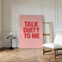 Talk Dirty to Me Bold Pink Print