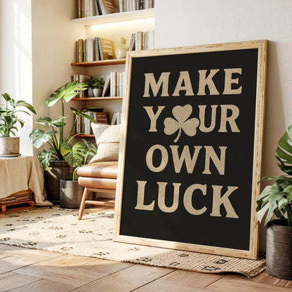 Make Your Own Luck Shamrock Poster Black