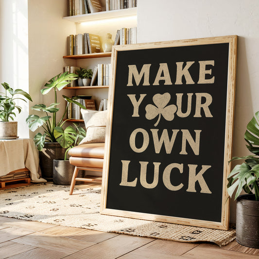 Make Your Own Luck Shamrock Poster Black
