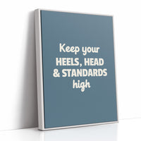 Keep Your Heels Head High