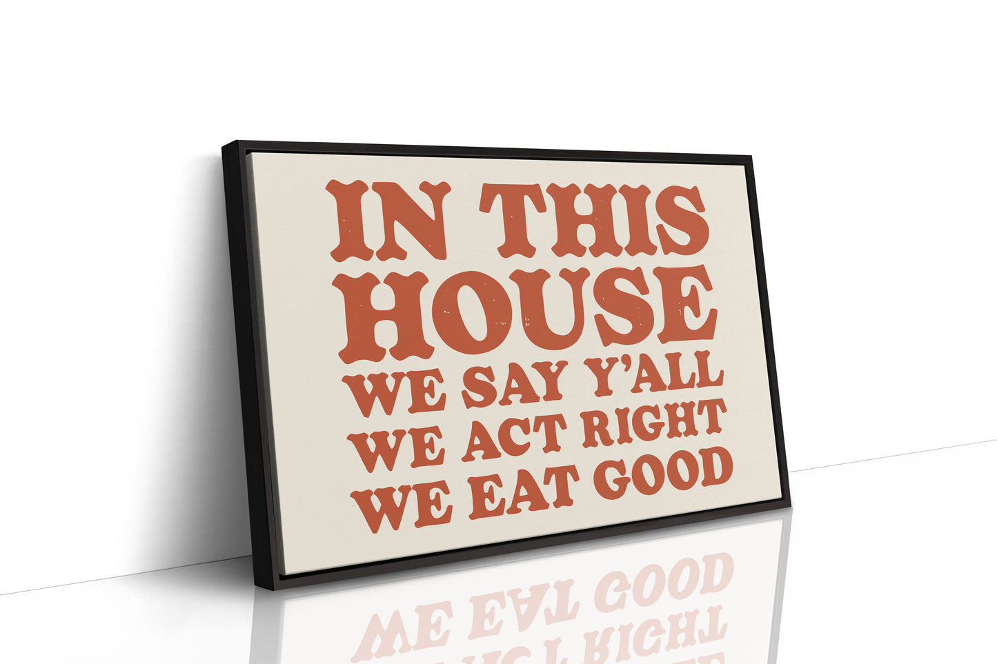 The Only House Rules That Matter