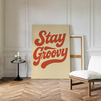 Stay Groovy Retro Typography Print