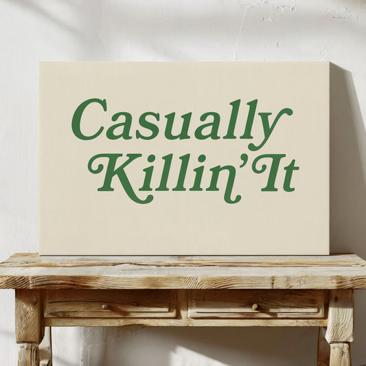 Casually Killin It Retro Typography Art