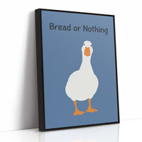 Bread or Nothing
