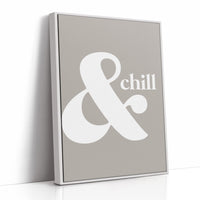 And Chill Minimalist Typography Print