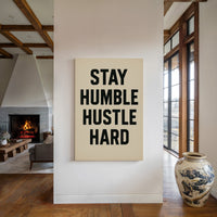 Stay Humble Hustle Hard Quote Print