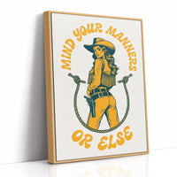 Mind Your Manners, Or Else
