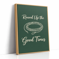 Round Up The Good Times