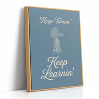 Keep Turnin Keep Learnin