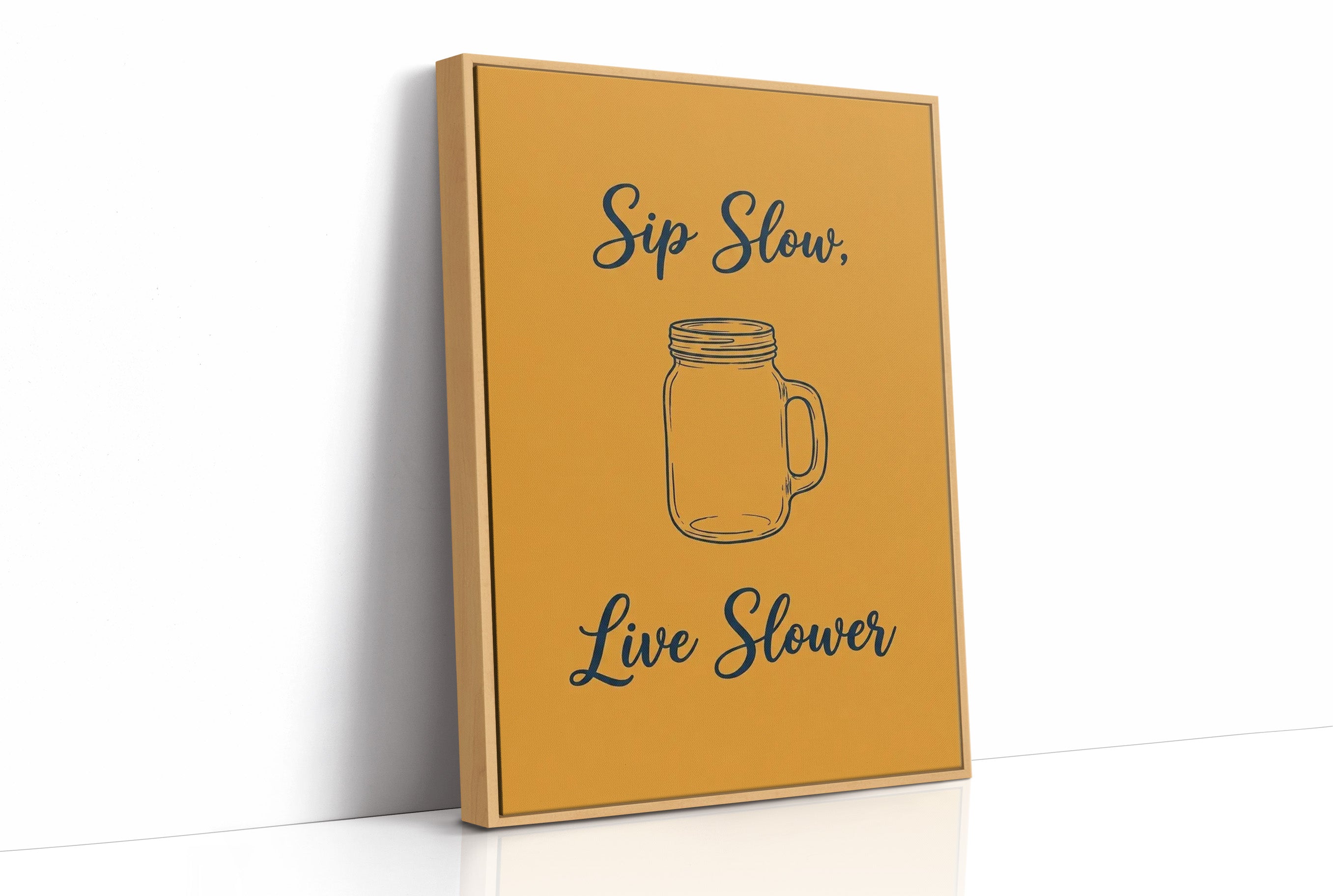 Sip Slow Live Slower