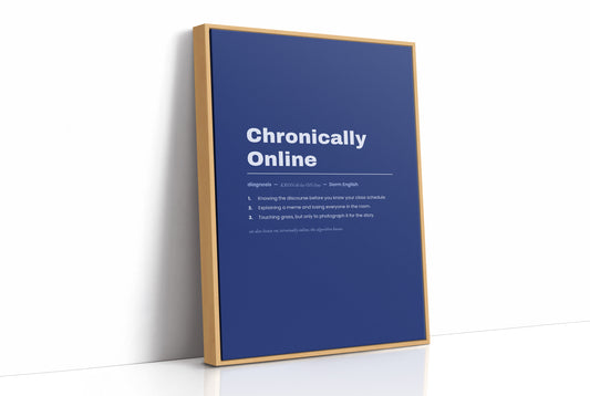 Chronically Online
