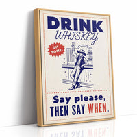 Drink Whiskey, Git Some