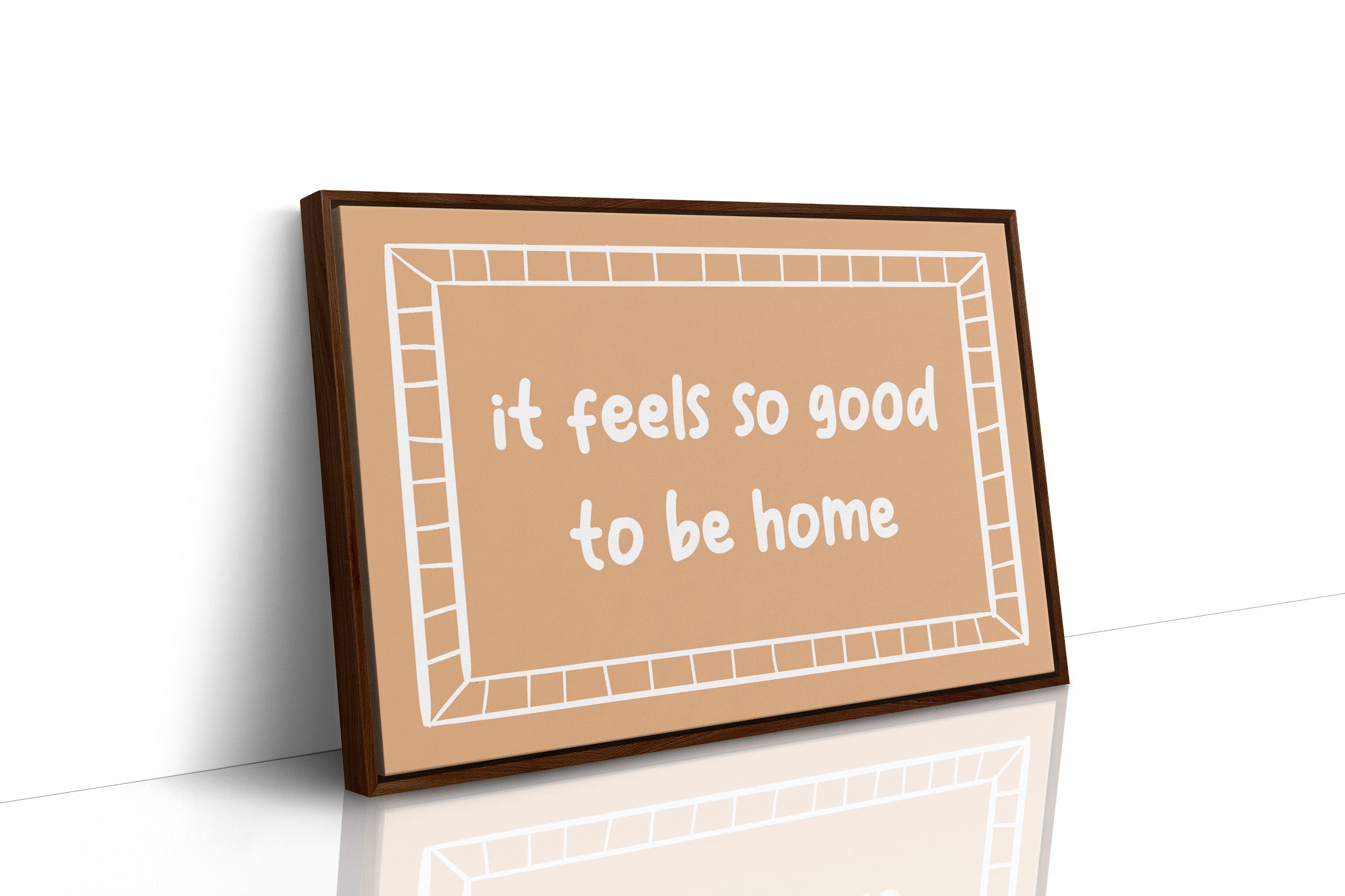 It Feels So Good to Be Home Canvas Art