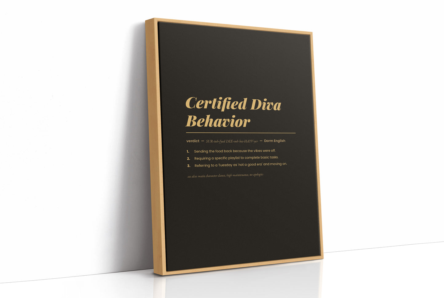Certified Diva Behavior