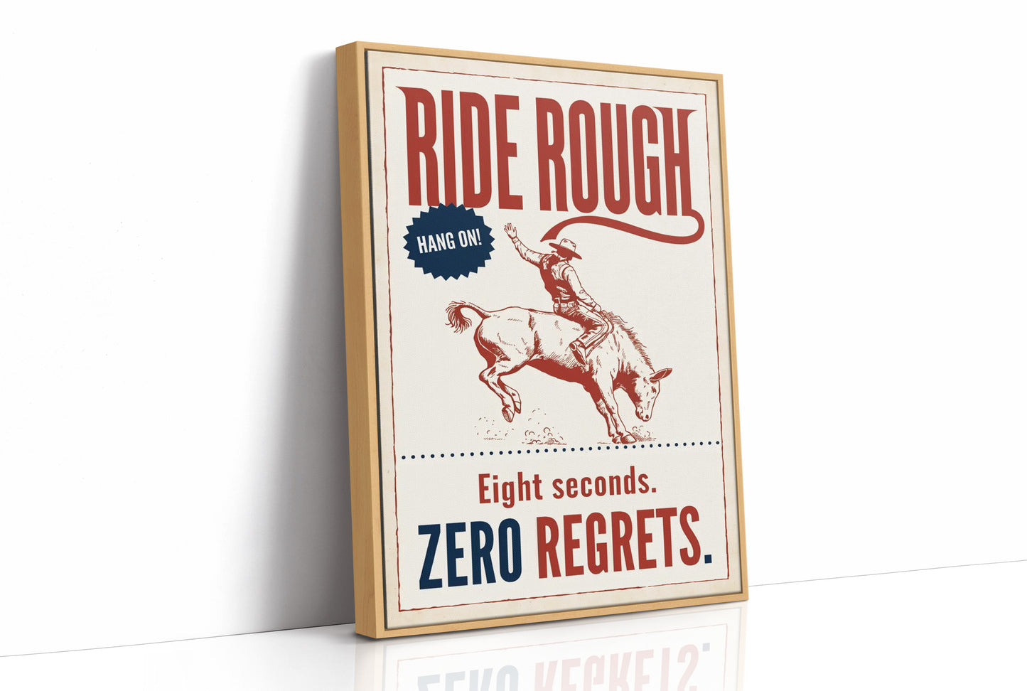 Ride Rough, Zero Regrets